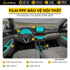 Bộ film PPF dán bảo vệ nội thất xe Hyundai Tucson 2019 - 2021