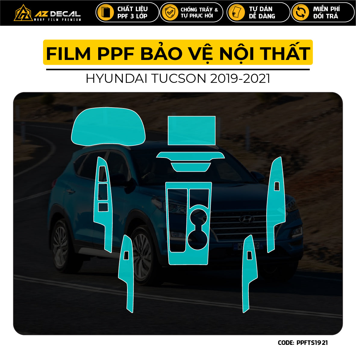 Film PPF chống xước nội thất Hyundai Tucson 2019 - 2021